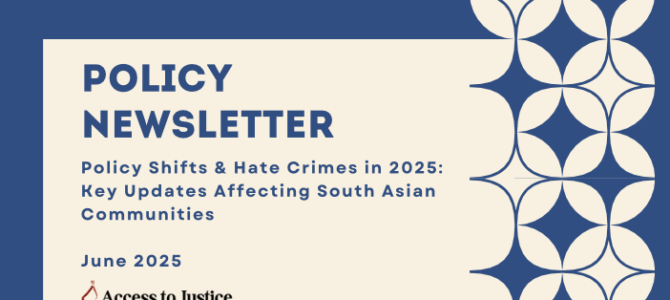 Policy Shifts & Hate Crimes in 2025: Key Updates Affecting South Asian Communities (June 2025)